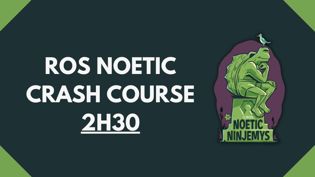 ROS Tutorial (ROS1) - ROS Noetic 2H30 [Crash Course]