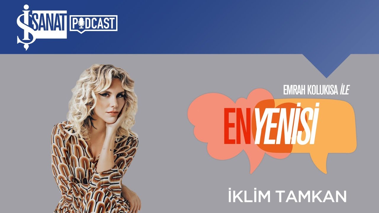 En Yenisi | İklim Tamkan