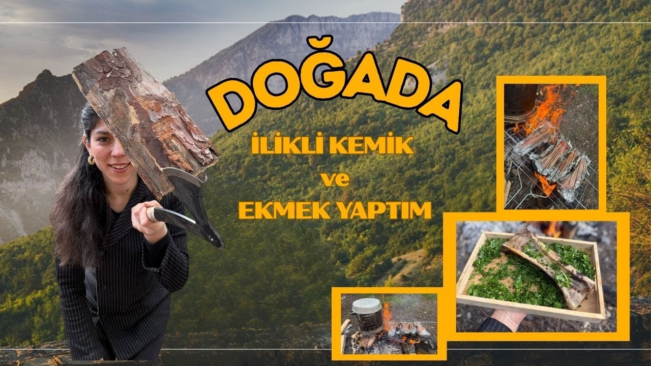 DOĞADA İLİKLİ KEMİK VE EKMEK YAPTIM