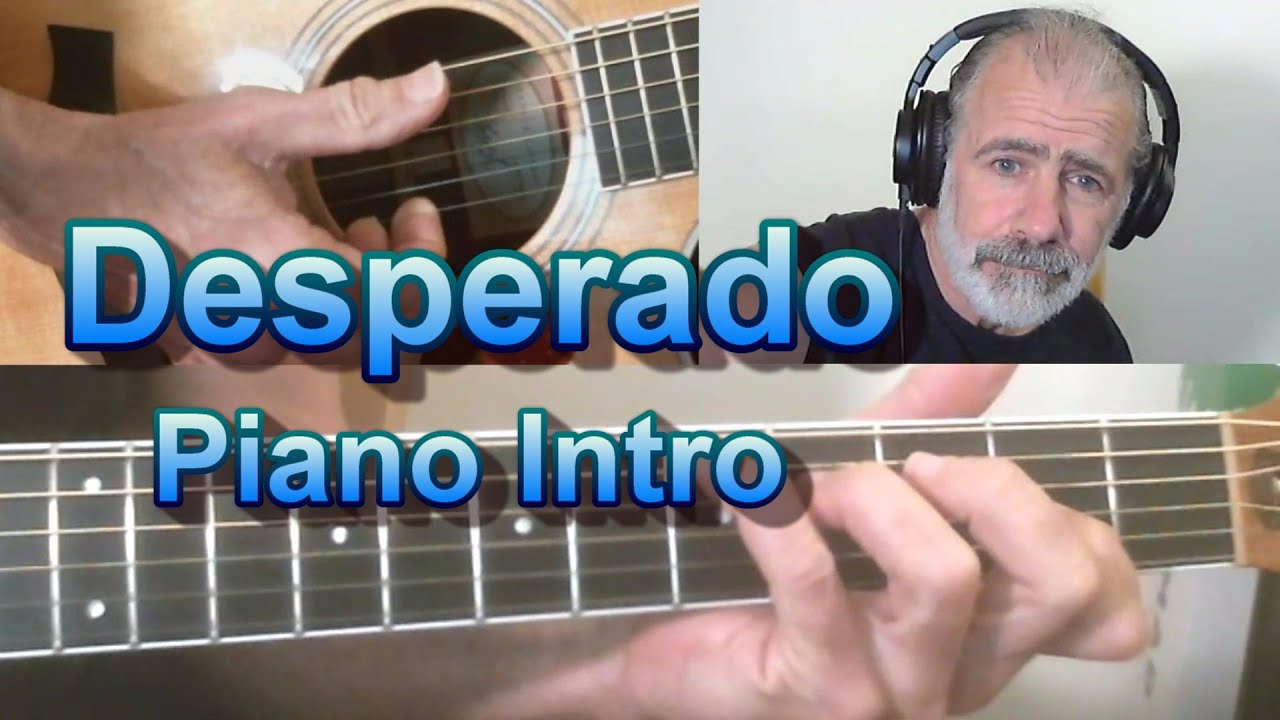 Desperado Piano Intro