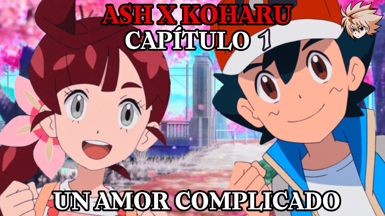 Ash x Koharu Capitulo 1 «Confesión» Un Amor Complicado Primera Temporada