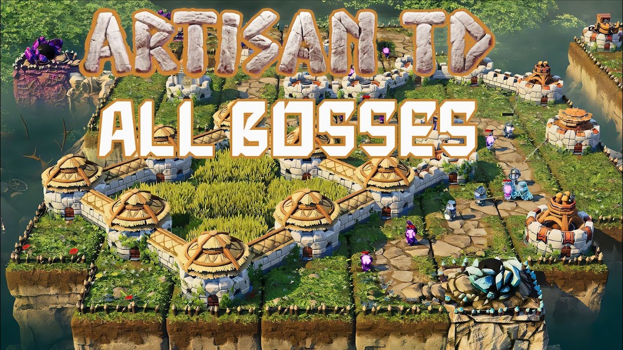 Artisan TD - All Bosses
