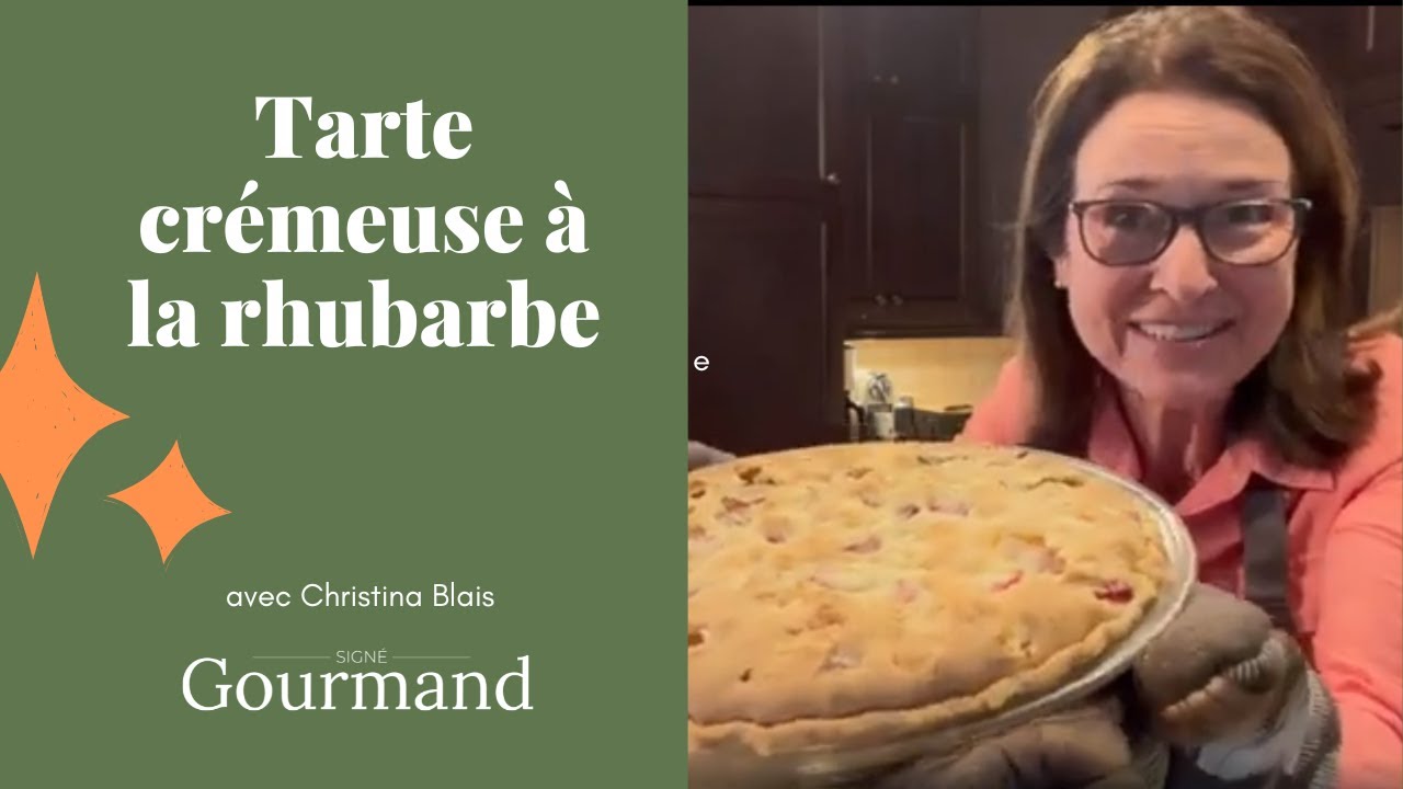 RECETTE DE TARTE CRÉMEUSE À LA RHUBARBE