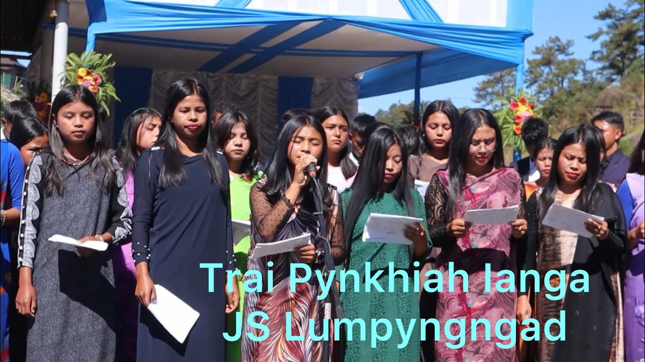 Trai Pynkhiah ianga 🙏JS Lumpyngngad // Jingiaseng ialap Umyiap District 
