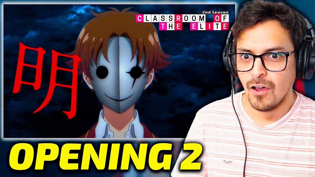 Classroom Of The Elite Opening 2 | Dance In The Game - ZAQ REACCIÓN