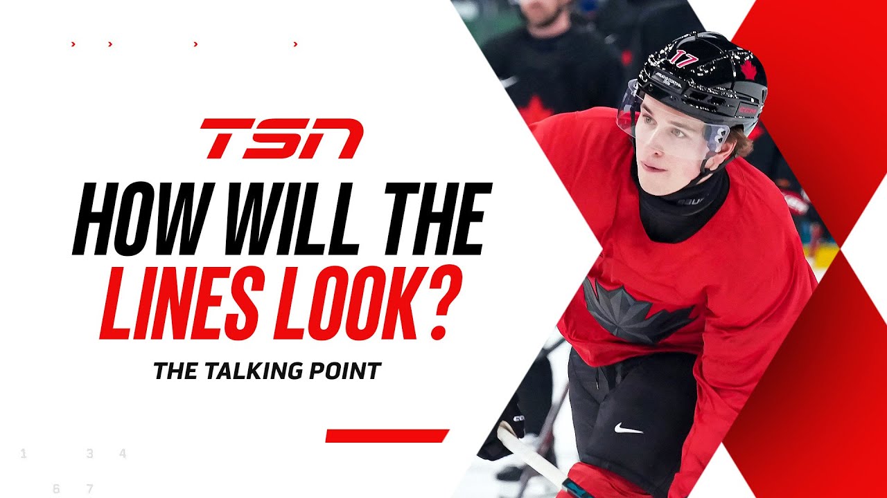 The Talking Point: What should Canada's forward lines be?