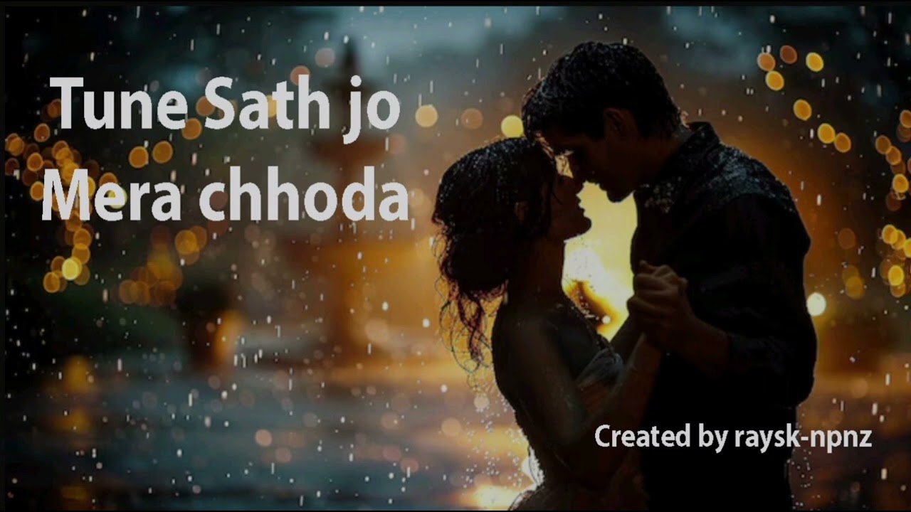 Tune Sath Jo Mera Chhoda 2026 new sad hindi song