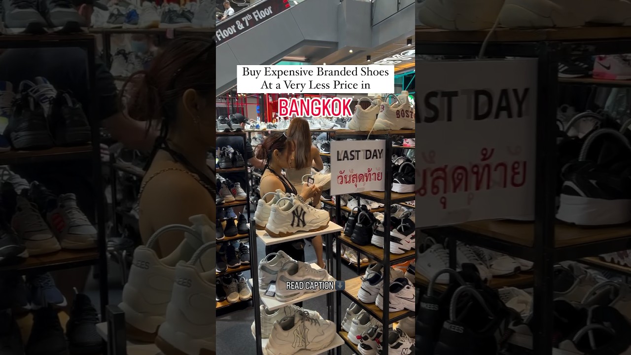 Expensive Branded Shoes at a Cheap Price in Bangkok #bangkok