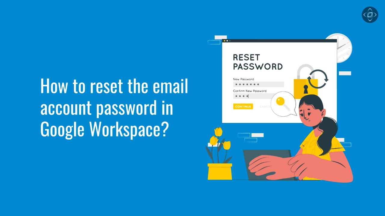 How to Reset Your Google Workspace Email Account Password?