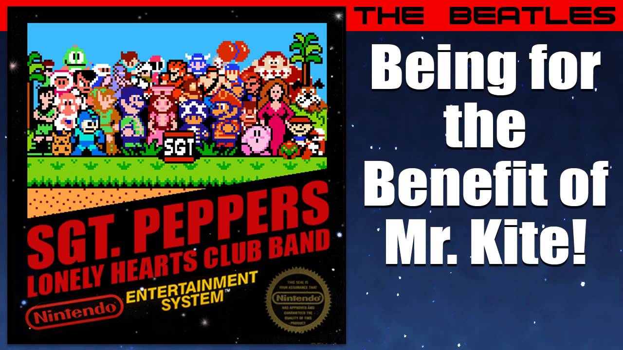 The Beatles: Being for the Benefit of Mr. Kite! - 8-Bit Sgt. Pepper