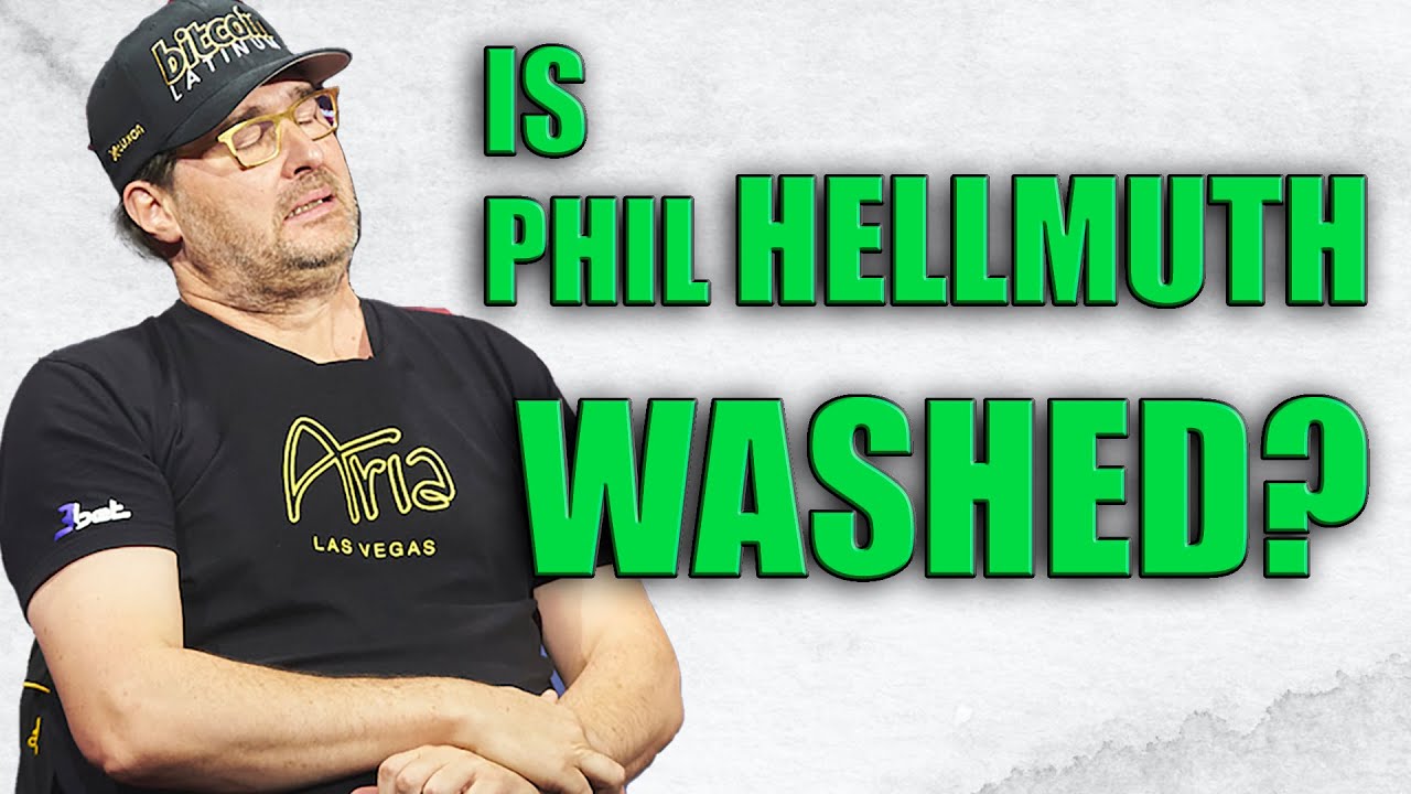 Is Phil Hellmuth Done?