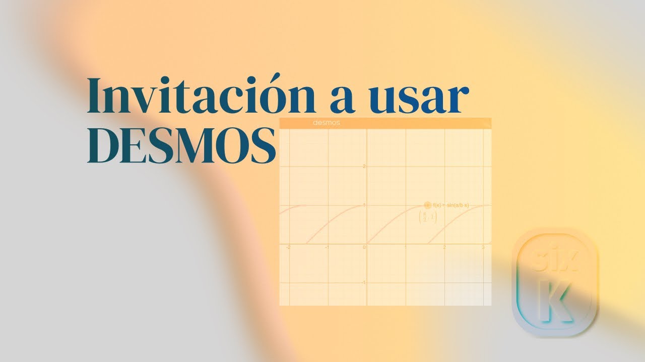 Conociendo la plataforma Desmos