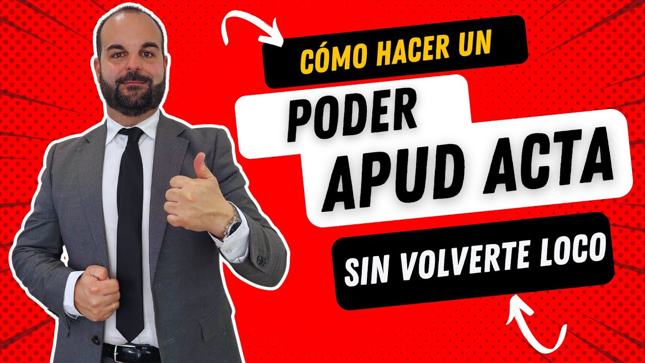 Cómo hacer un poder Apud Acta