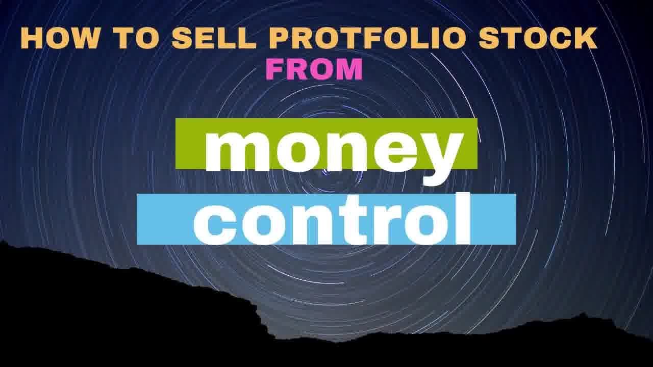 HOW TO REMOVE OR SELL PORTFOLIO ON MONEY CONTROL