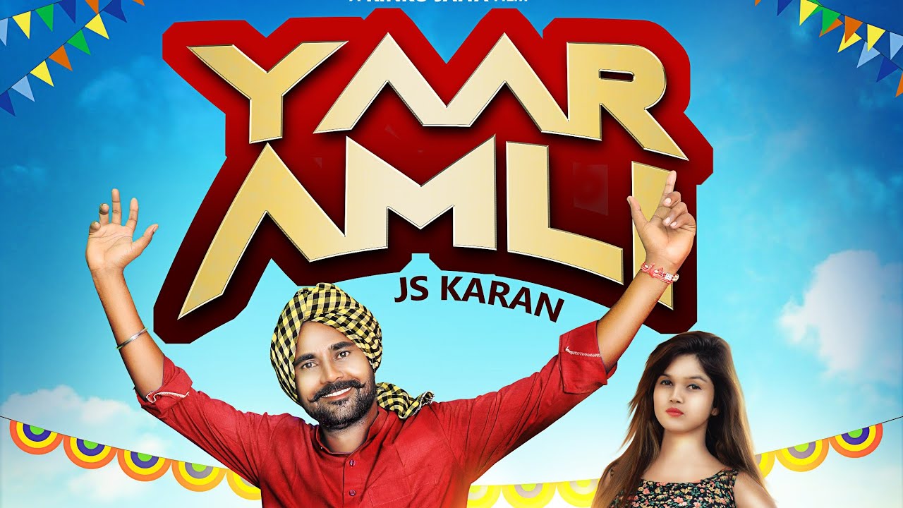 YAAR AMLI | JS KARAN | LATEST PUNJABI SONG 2020 | UNIQUE VIDEO PRODUCTION
