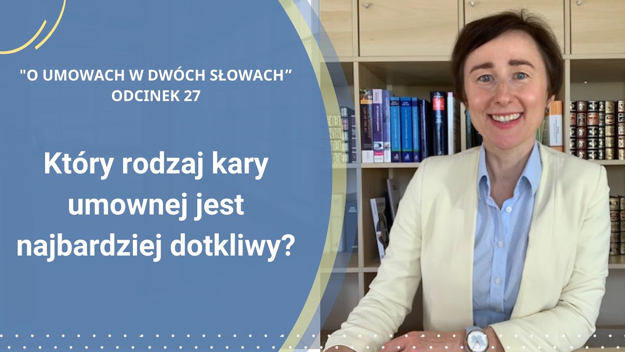 Który rodzaj kary umownej jest najbardziej dotkliwy?