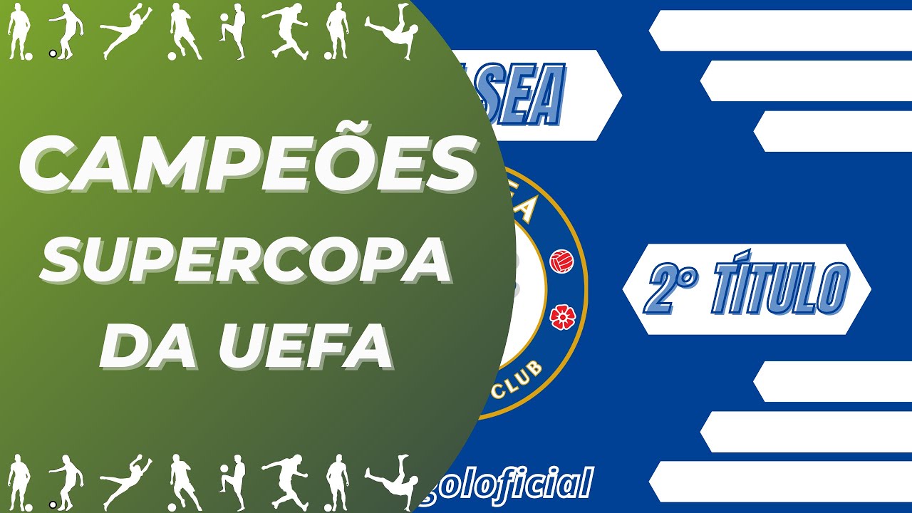 Campe&otilde;es da Supercopa da UEFA (1973 at&eacute; 2021)