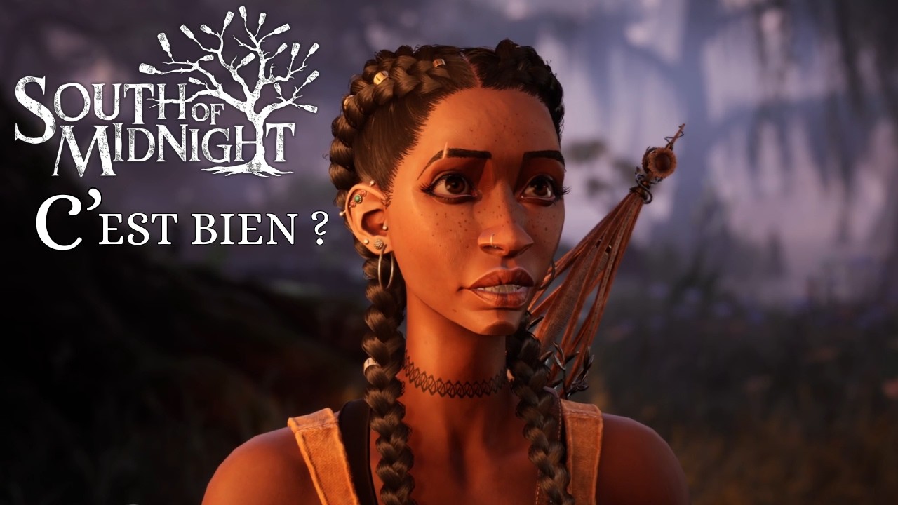 South Of Midnight : c'est bien ? ( decouverte )