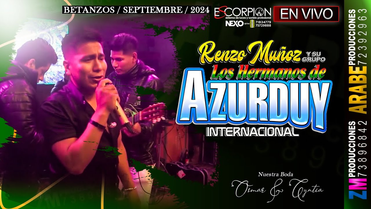 Renzo Muñoz, Hermanos de Azurduy en Vivo 2024 / Betanzos / Nuestra Boda Osmar & Cintia