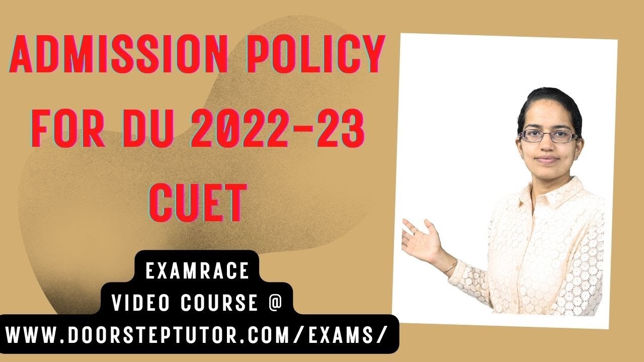 How Will I Get Admission to DU 2022-23? Admission Policy - CUET UG Programs