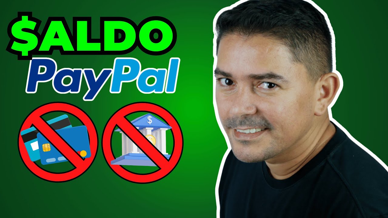 C&oacute;mo Recargar SALDO PayPal Sin tarjeta Ni Cuenta Bancaria
