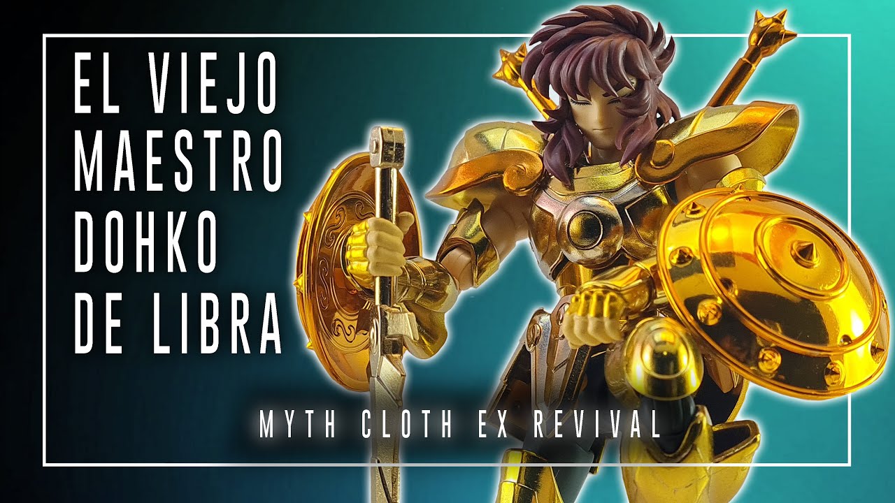 | Myth Cloth EX Revival | ▷【 DOHKO DE LIBRA -SAINT SEIYA 】◁ Los Caballeros del Zodiaco!!