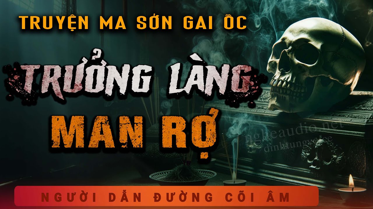 Truyện Ma - Trưởng Làng Man Rợ - Thầy Cường 5 - Nghe MC Duy Thuận Kể Truyện Ma Kinh Dị Sợ Hãi