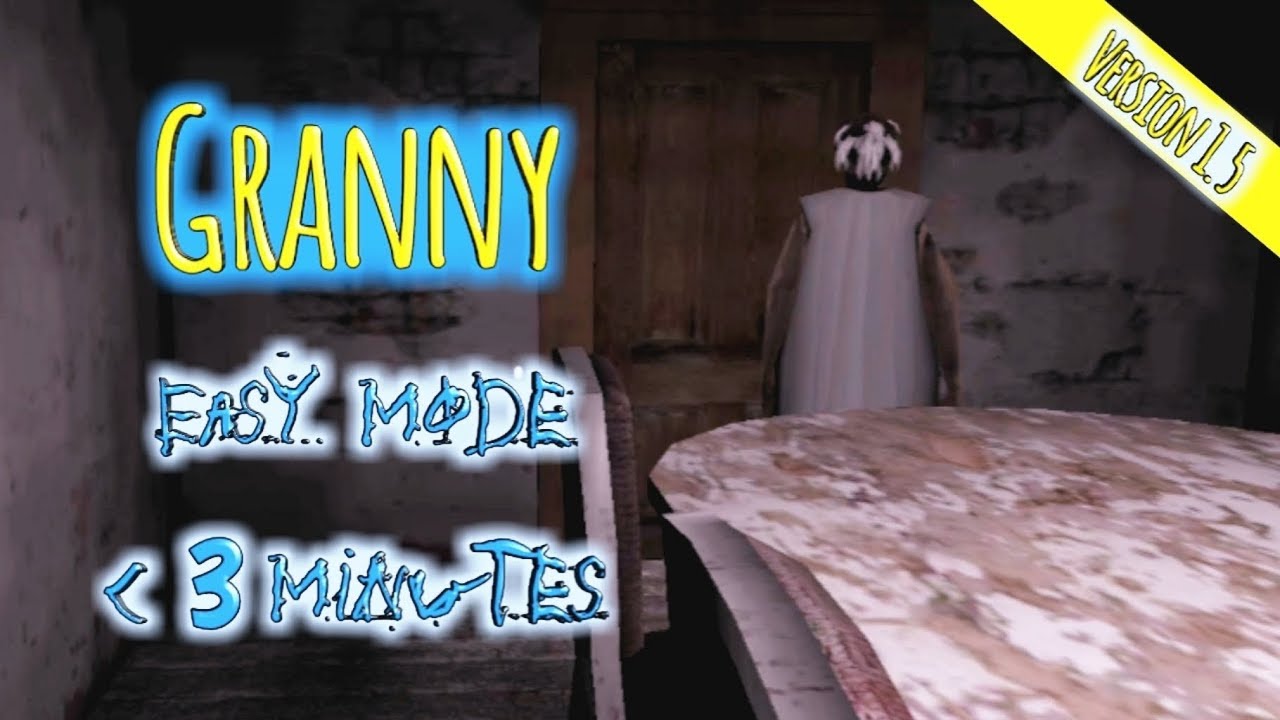 Granny Easy Mode Less Than 3 Minutes