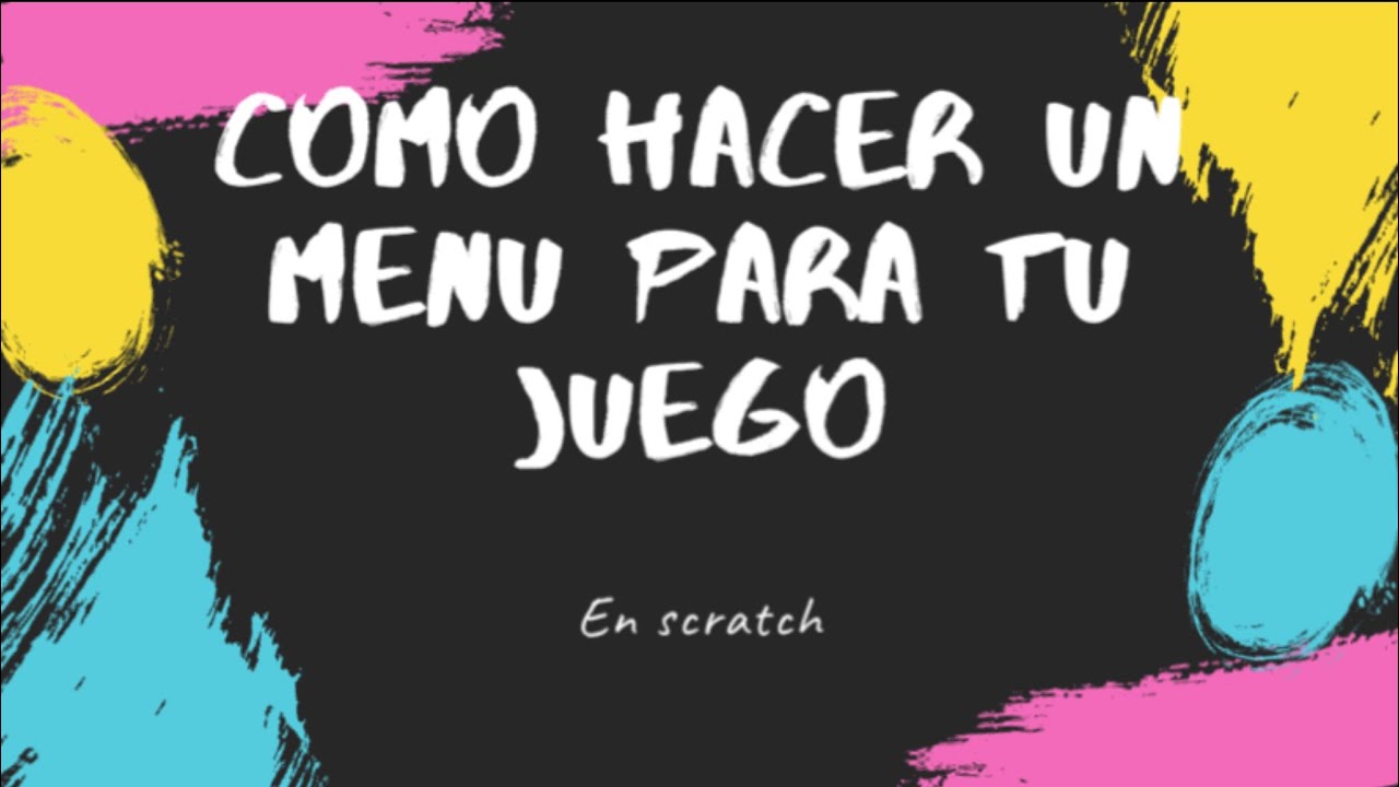 Como hacer un menú para tu juego en scratch - Mayte Games
