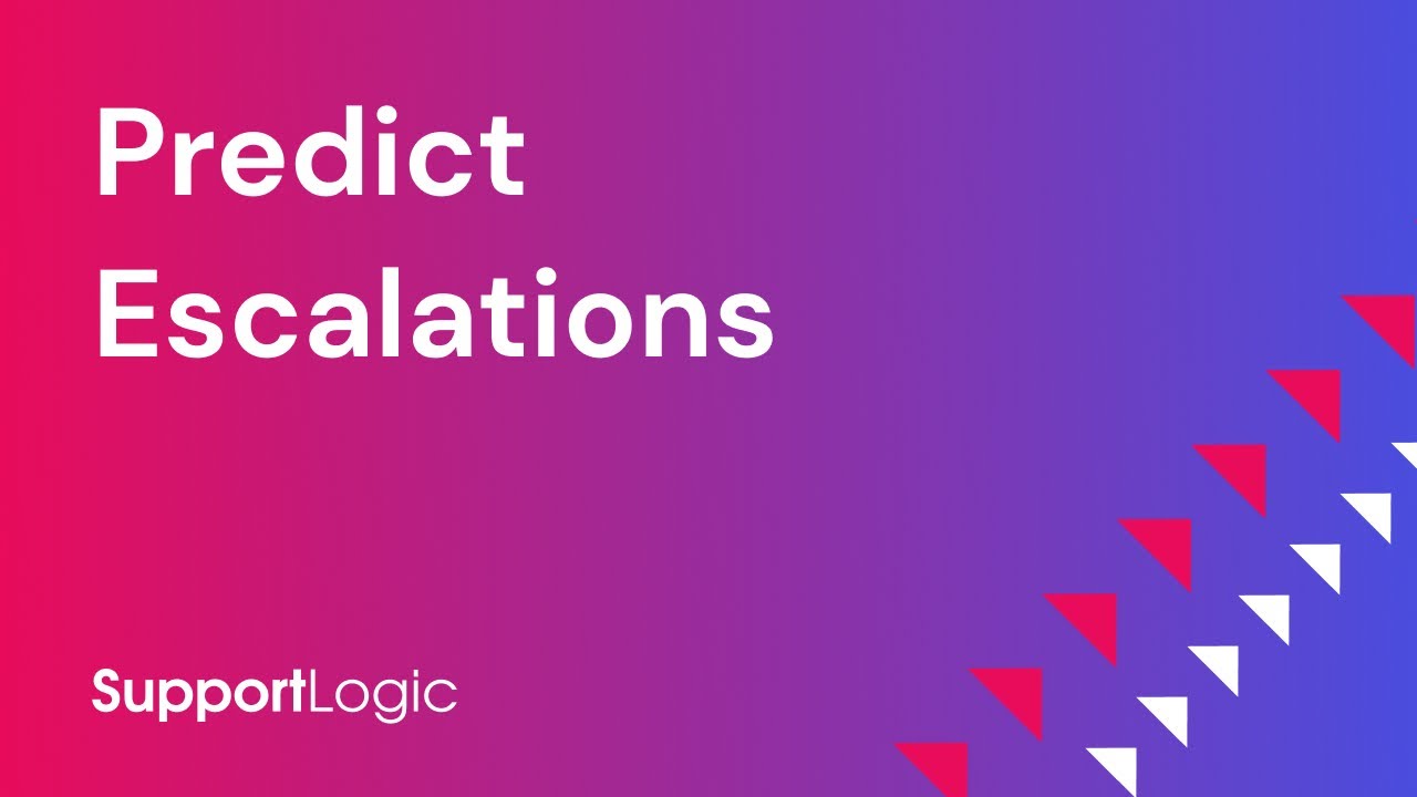 Predict and Prevent Customer Support Escalations | 5 Models to Identify Case Escalation | TSIA