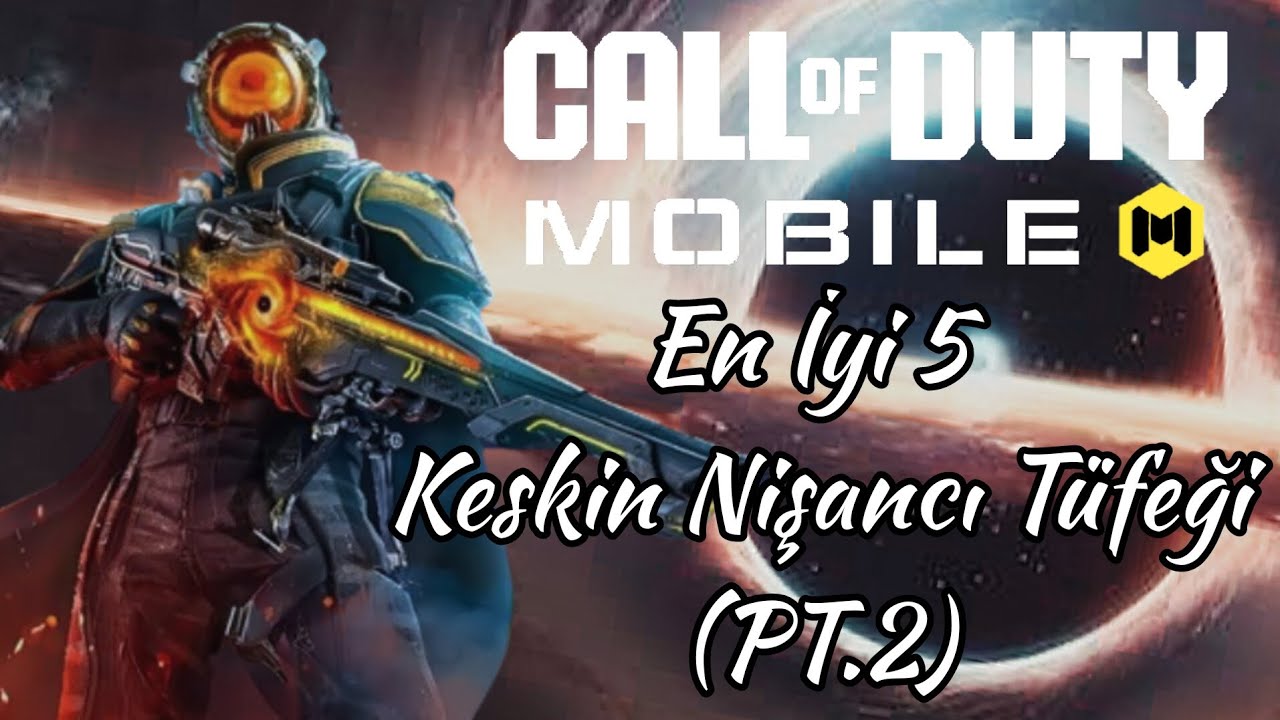 Call of Duty: Mobile En İyi 5 Keskin Nişancı Tüfeği (PT2)