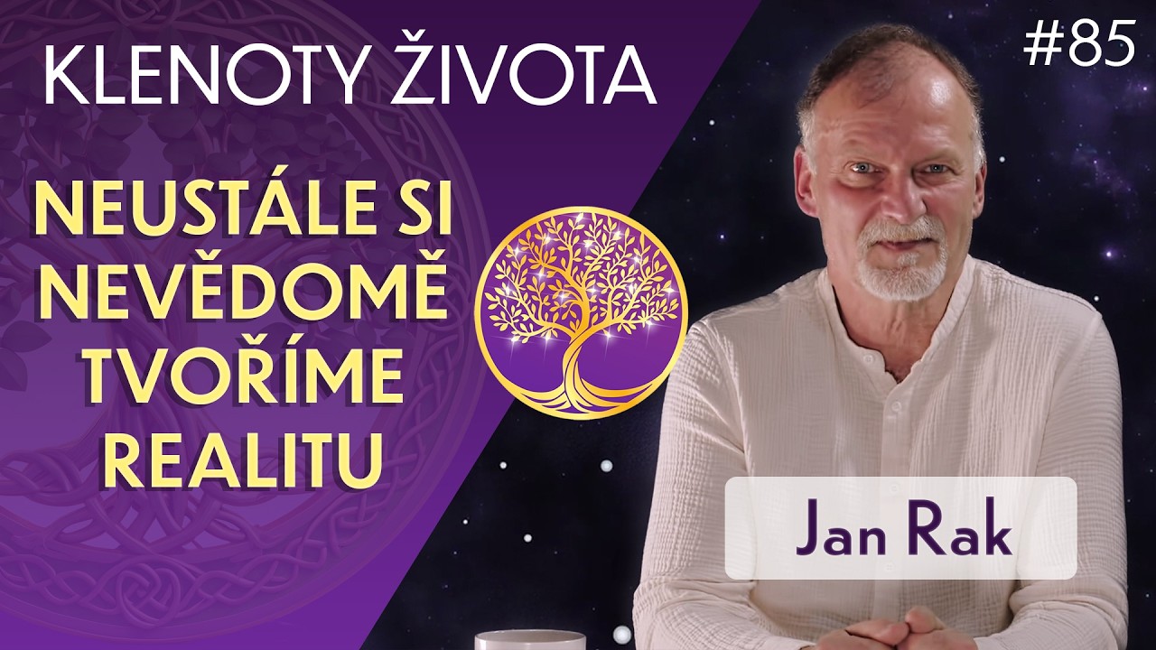 Jan Rak: Podstata byt&iacute; a vědom&yacute; život pohledem kvantov&eacute;ho fyzika | Klenoty života