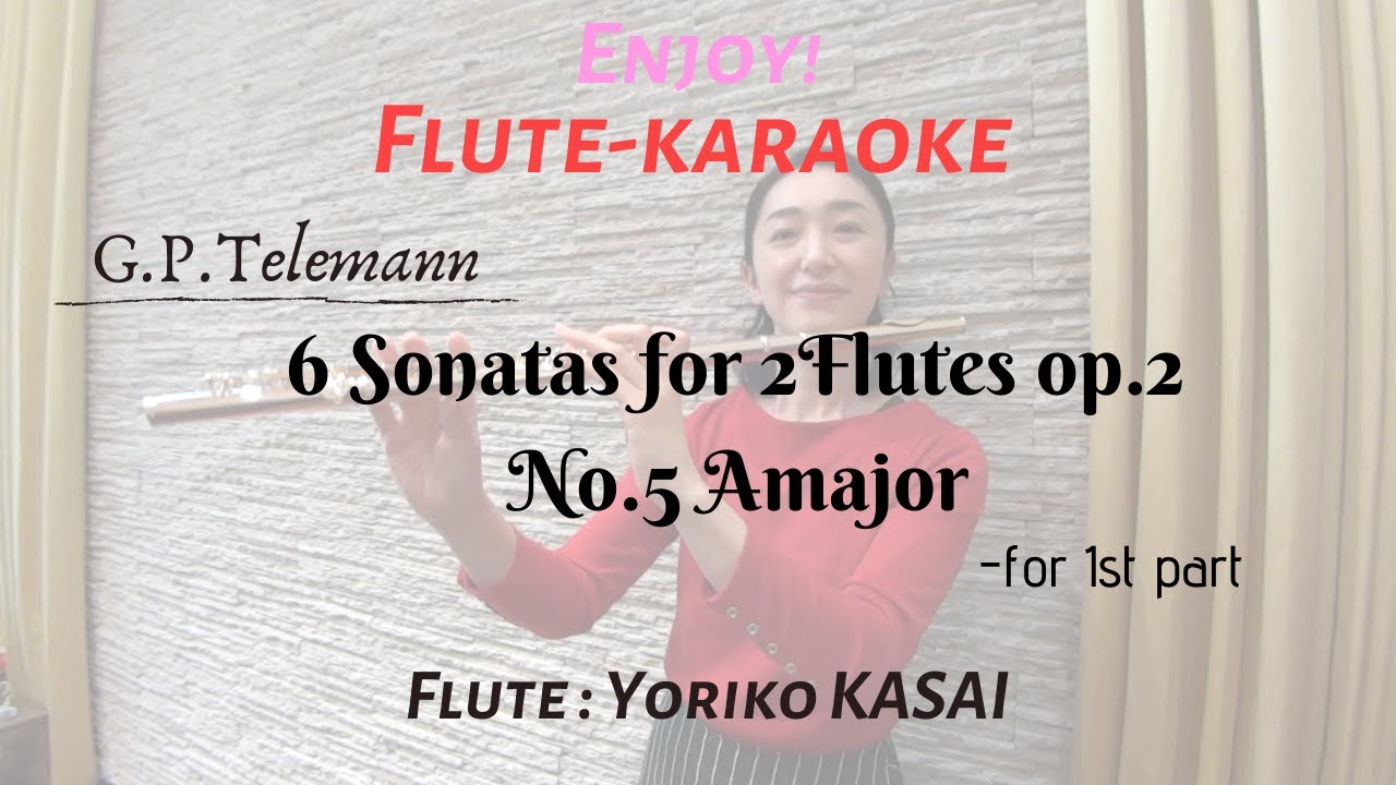 【Duet】G.P.Telemann:6sonatas for 2Flutes op.2 No.5 A-dur (for 1st part)