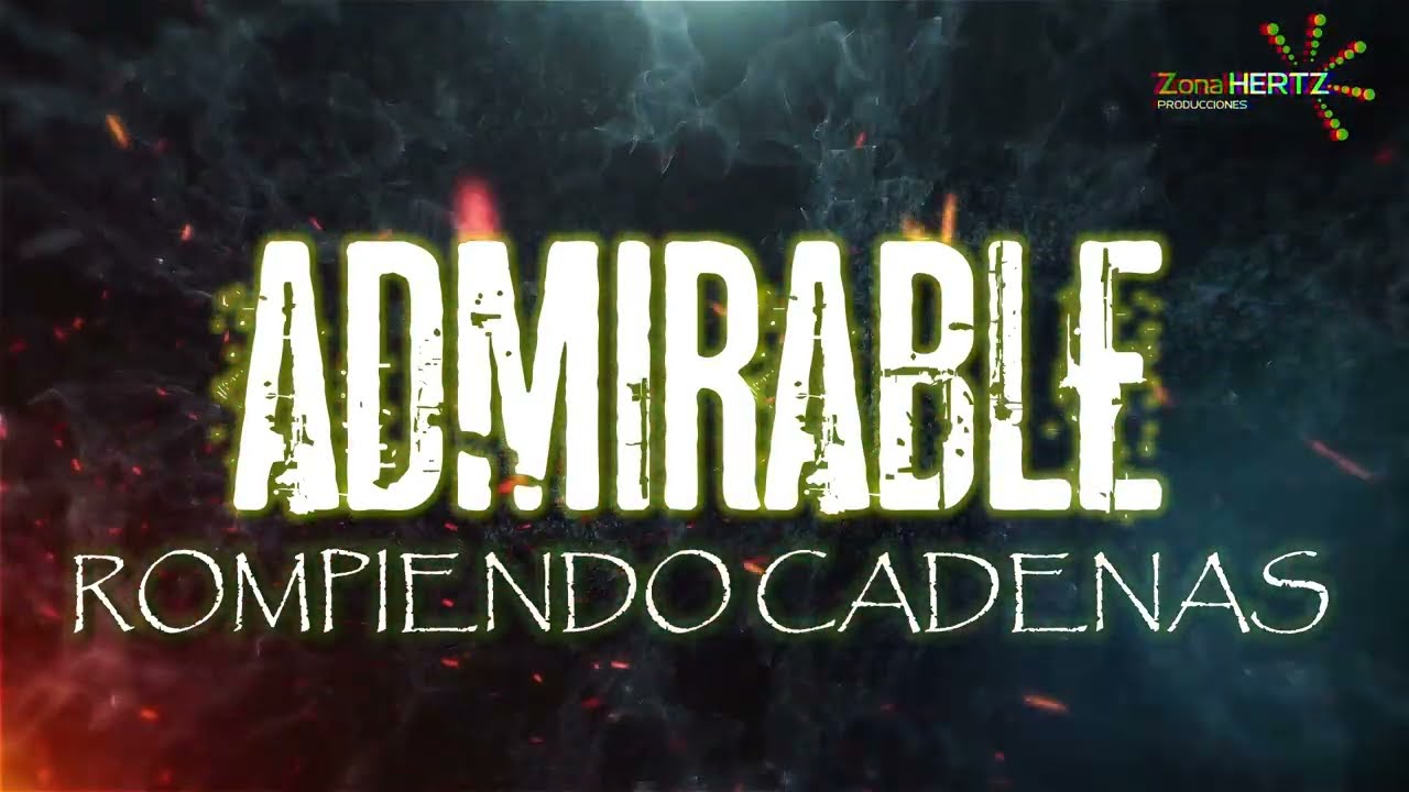 MEDLEY ROMPIENDO CADENAS - ADMIRABLE VOL. II