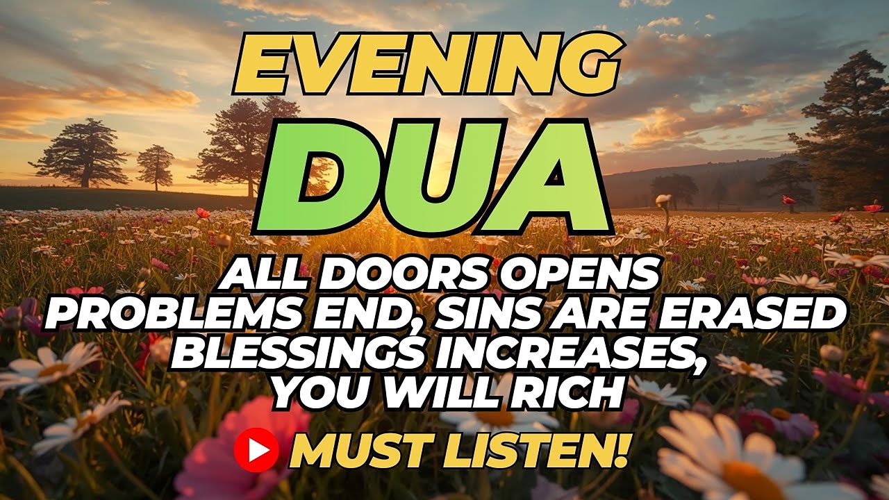 Evening Adhkar أذكار المساء 🌙 Night Dua for Rizq, Barakah & Protection Before Sleep