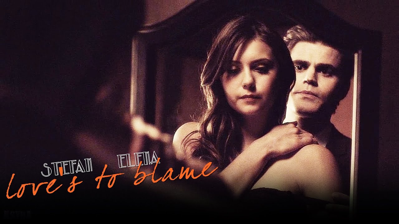 ►Stefan + Elena - Love's to blame