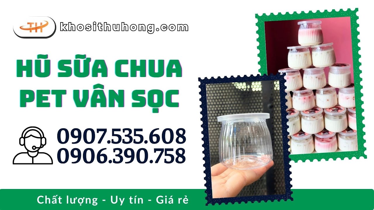 Hũ sữa chua PET vân sọc giá sỉ rẻ với mẫu mã đẹp, chất lượng