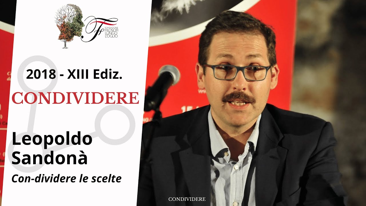 Leopoldo Sandonà - Con-dividere le scelte | Condividere - 2018