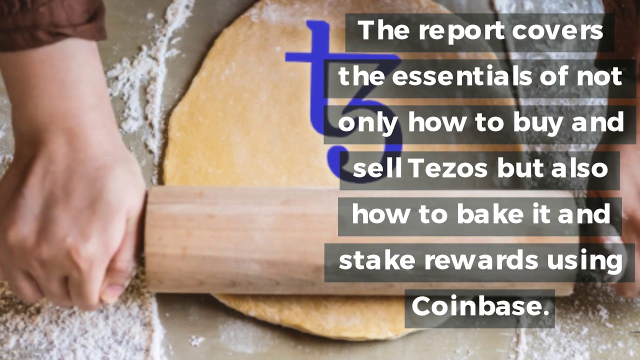 Get The Best Tips And Tricks On How To Bake Tezos Cryptocoin And Stake Rewards