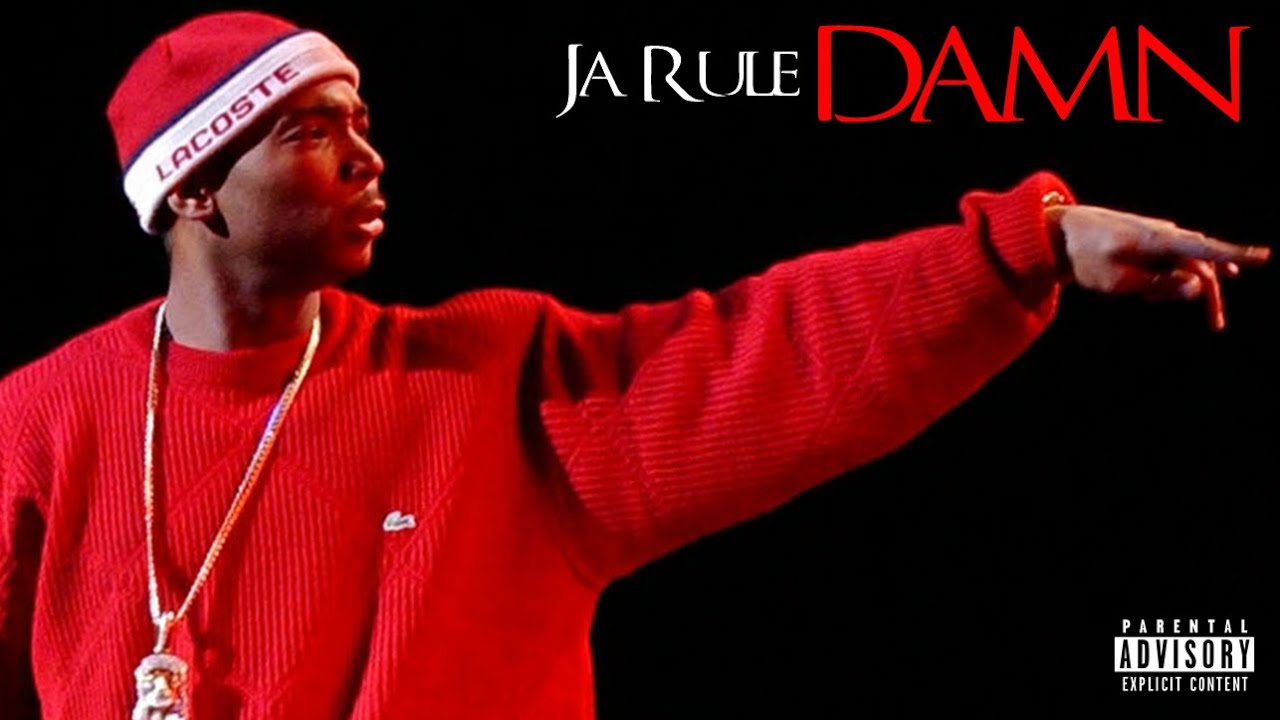 Ja Rule - Damn