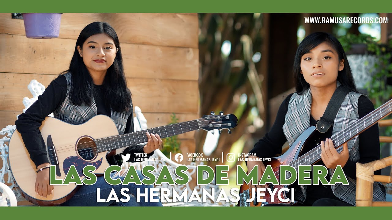 Las Casas De Madera - Las Hermanas Jeyci (Official Video)