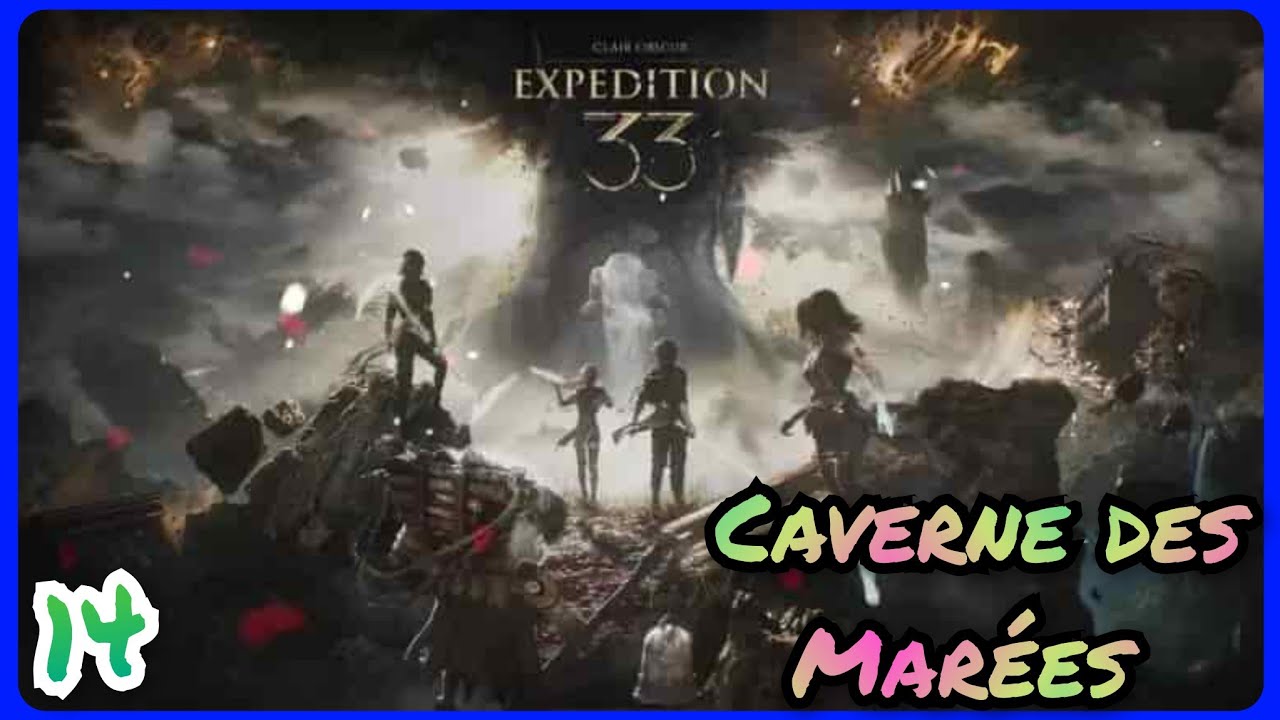 Clair Obscur: Expédition 33 #14 CAVERNE DES MARÉES (quête névrons)