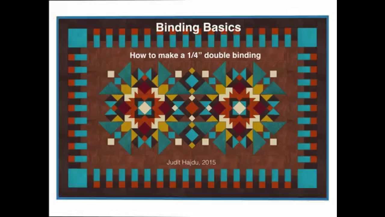 Binding basics: 1/4 inch double binding