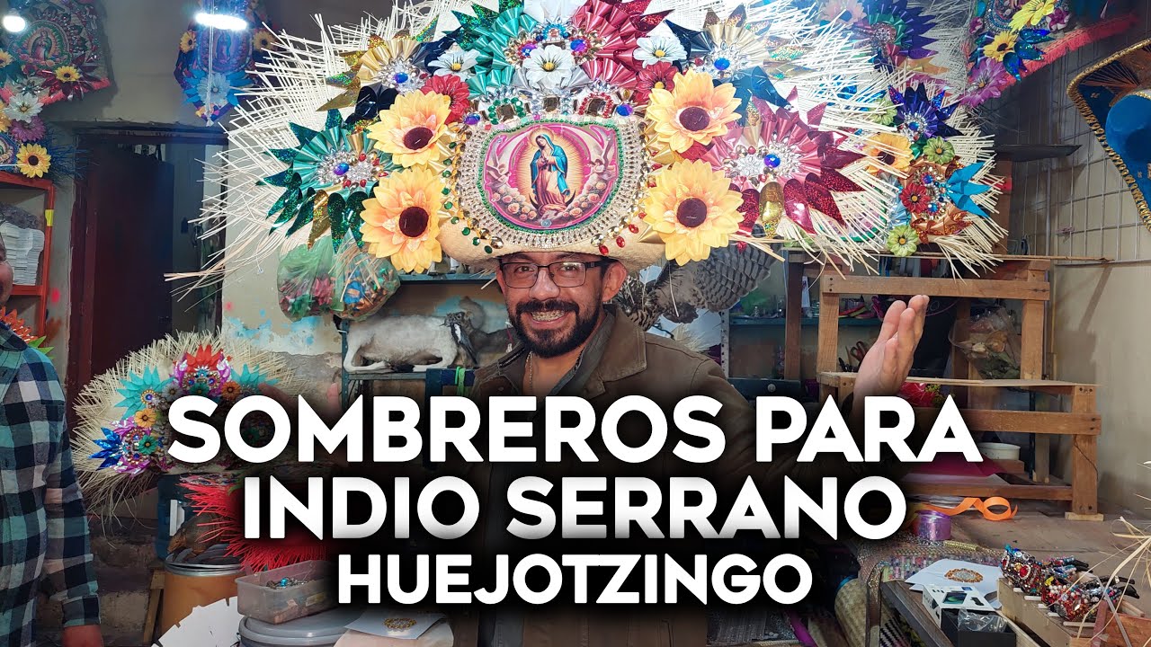 Los mejores sombreros para Indio Serrano / Carnaval de Huejotzingo