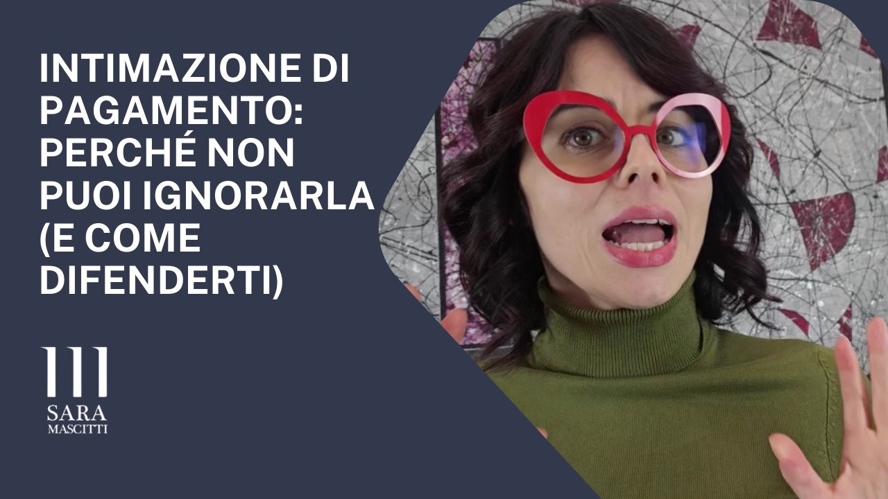 Intimazione di pagamento: perché non puoi ignorarla (e come difenderti)