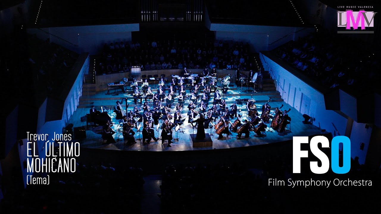 Soundtrack de El Último Mohicano - Film Symphony Orchestra - Live Music Valencia