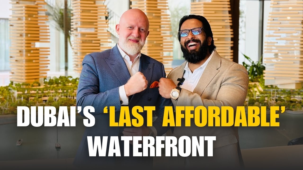 Dubai’s Last Affordable Waterfront Investment