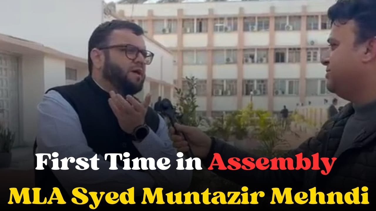 First Time in Assembly | Exclusive Interview with Budgam MLA Syed Muntazir Mehndi