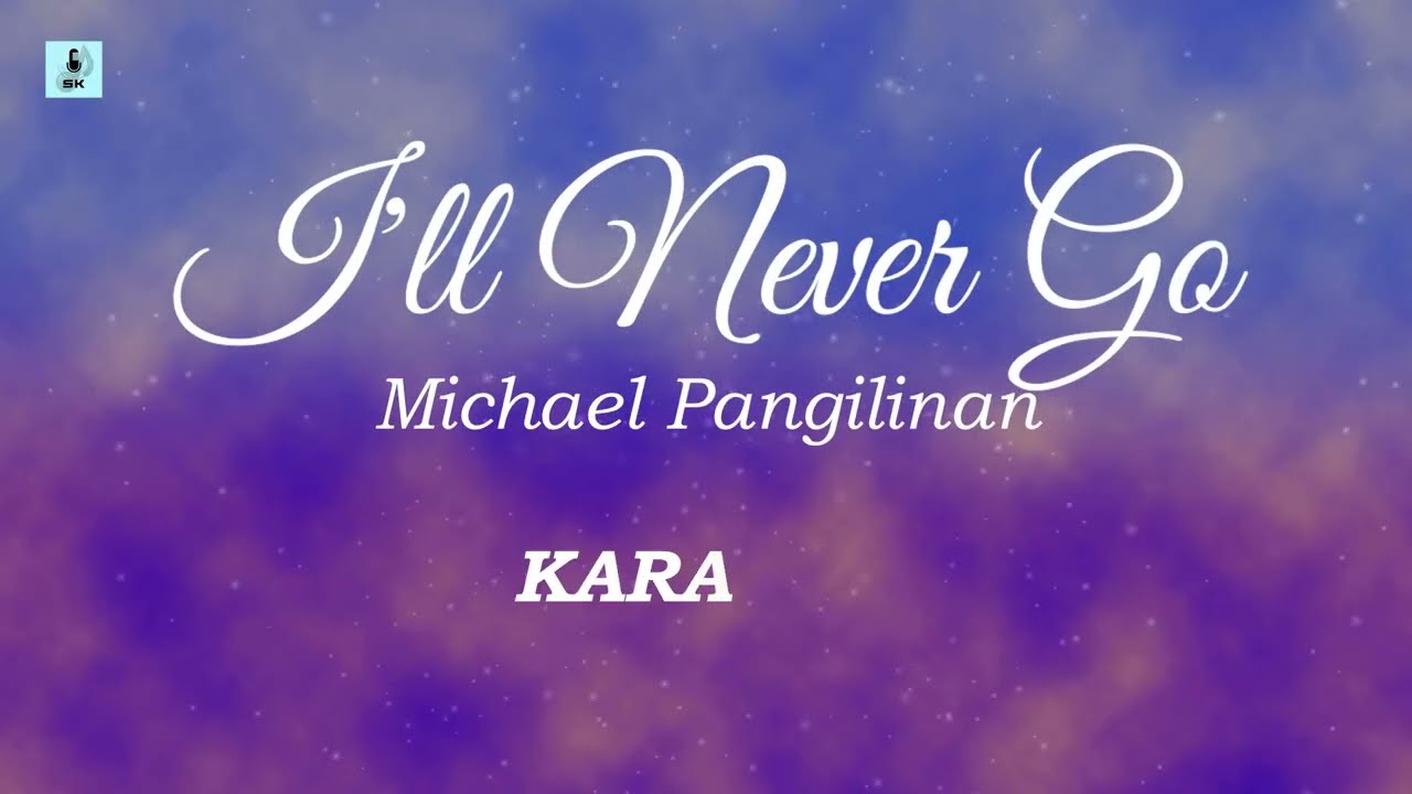 Michael Pangilinan - I'll Never Go (Karaoke/Instrumental)