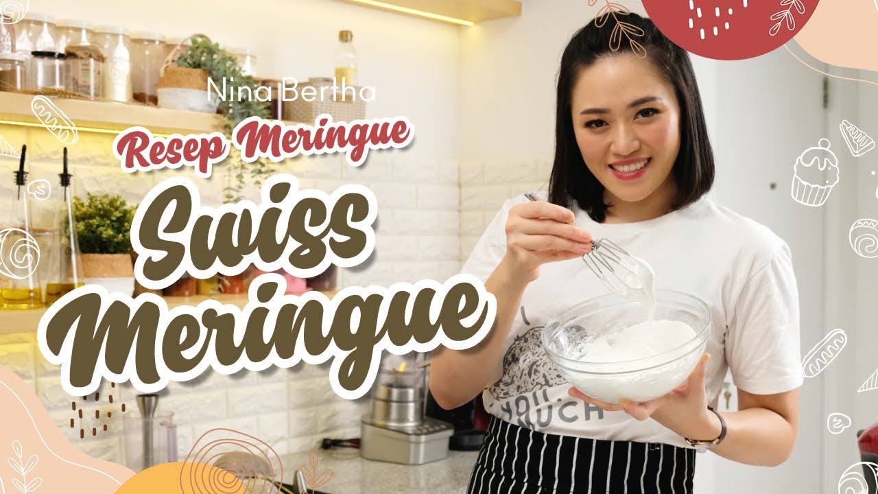 Resep Meringue Anti Gagal - Swiss Meringue ala Nina Bertha